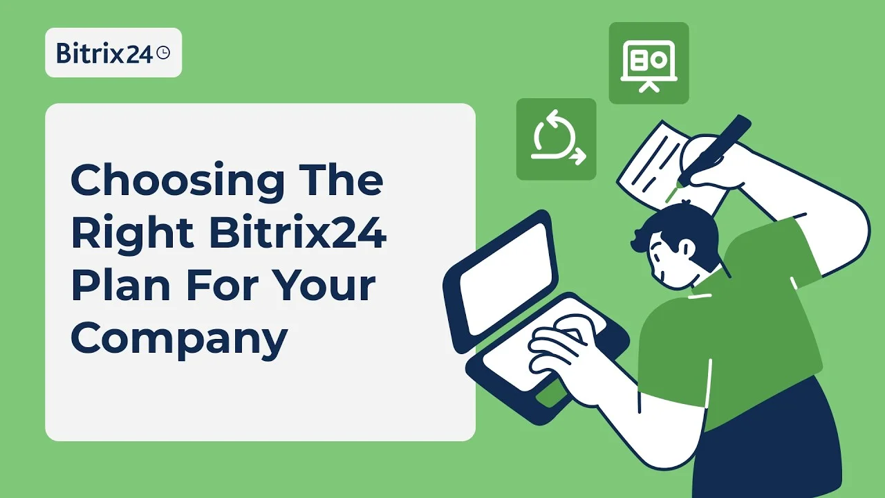 Choosing The Right Bitrix24 Plan
